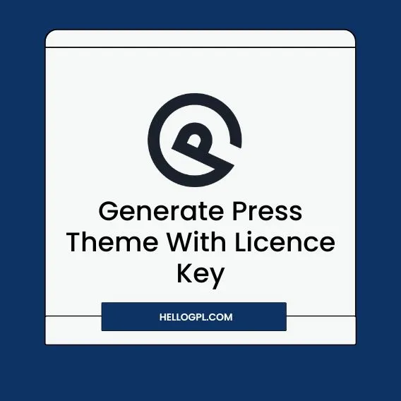 Generate-Press-Theme-With-Licence-Key